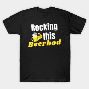 Rocking this Beerbod T-Shirt